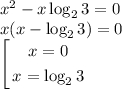 x^2-x\log_23=0\\x(x-\log_23)=0\\\left[\begin{gathered} x=0\\x=\log_2 3\end{gathered}