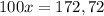 100x=172,72