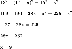 \bf 13^2-(14-x)^2=15^2-x^2169-196+28x-x^2=225-x^2-27+28x=22528x=252x=9