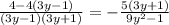 \frac{4-4(3y-1)}{(3y-1)(3y+1)}=-\frac{5(3y+1)}{9y^2-1}