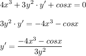 \displaystyle 4x^3+3y^2\cdot y'+cosx=03y^2\cdot y'=-4x^3-cosxy'=\frac{-4x^3-cosx}{3y^2}