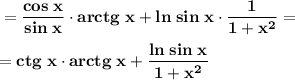 \displaystyle \bf =\frac{cos\;x}{sin\;x} \cdot arctg\;x+ln\;sin\;x\cdot \frac{1}{1+x^2} ==ctg\;x\cdot arctg\;x+\frac{ln\;sin\;x}{1+x^2}