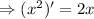 \Rightarrow (x^2 )'=2x