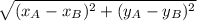 \sqrt{(x_A - x_B)^2 + (y_A - y_B)^2}