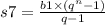 s7 = \frac{b1 \times ( {q}^{n} - 1) }{q - 1}
