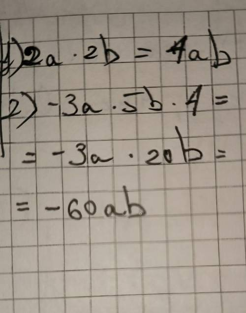 знайдіть добуток одночленів 2а^2b i-3a^5b^4
