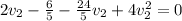 2v_{2} -\frac{6}{5}-\frac{24}{5}v_{2} +4v_{2}^2=0