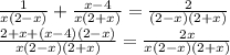 \frac{1}{x(2-x)} +\frac{x-4}{x(2+x)} =\frac{2}{(2-x)(2+x)}\\ \frac{2+x+(x-4)(2-x)}{x(2-x)(2+x)}=\frac{2x}{x(2-x)(2+x)}