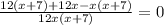 \frac{12(x+7)+12x-x(x+7)}{12x(x+7)} =0
